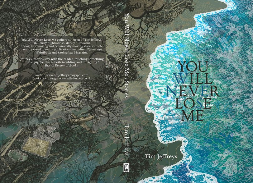 You Will Never Lose Me by Tim Jeffreys, illustration and book cover design layout by Sally Barnett illustrator frome bath illustration bristol - a face in the seashore against a post-apocalyptic landscape